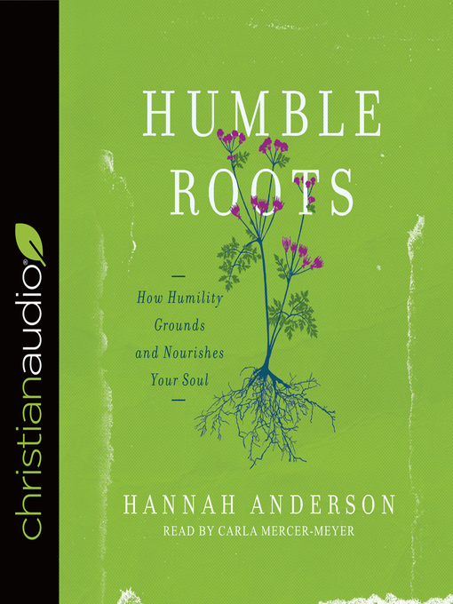 Title details for Humble Roots by Hannah Anderson - Available